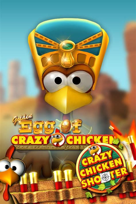 Golden Egg Of Crazy Chicken Crazy Chicken Shooter Bodog
